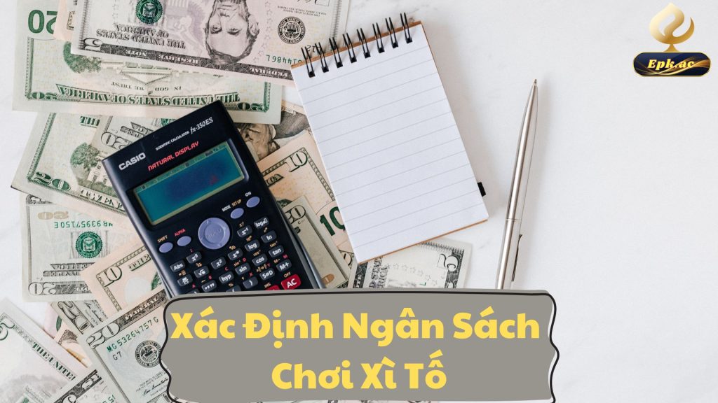 Xác định ngân sách chơi xì tố