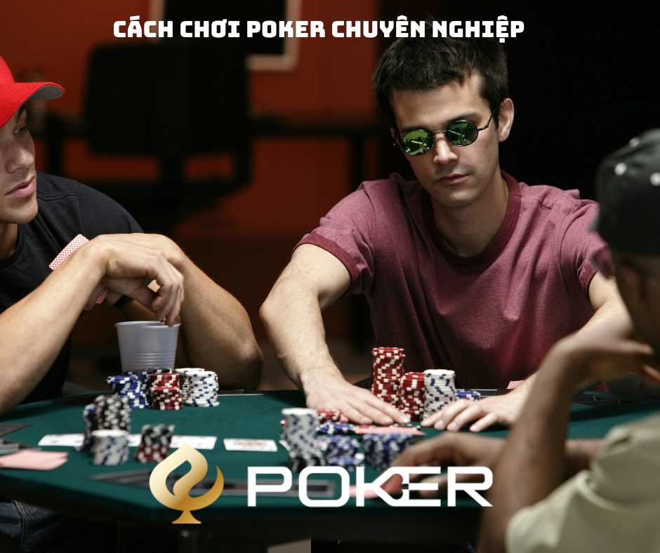 cach-choi-poker-chuyen-nghiep